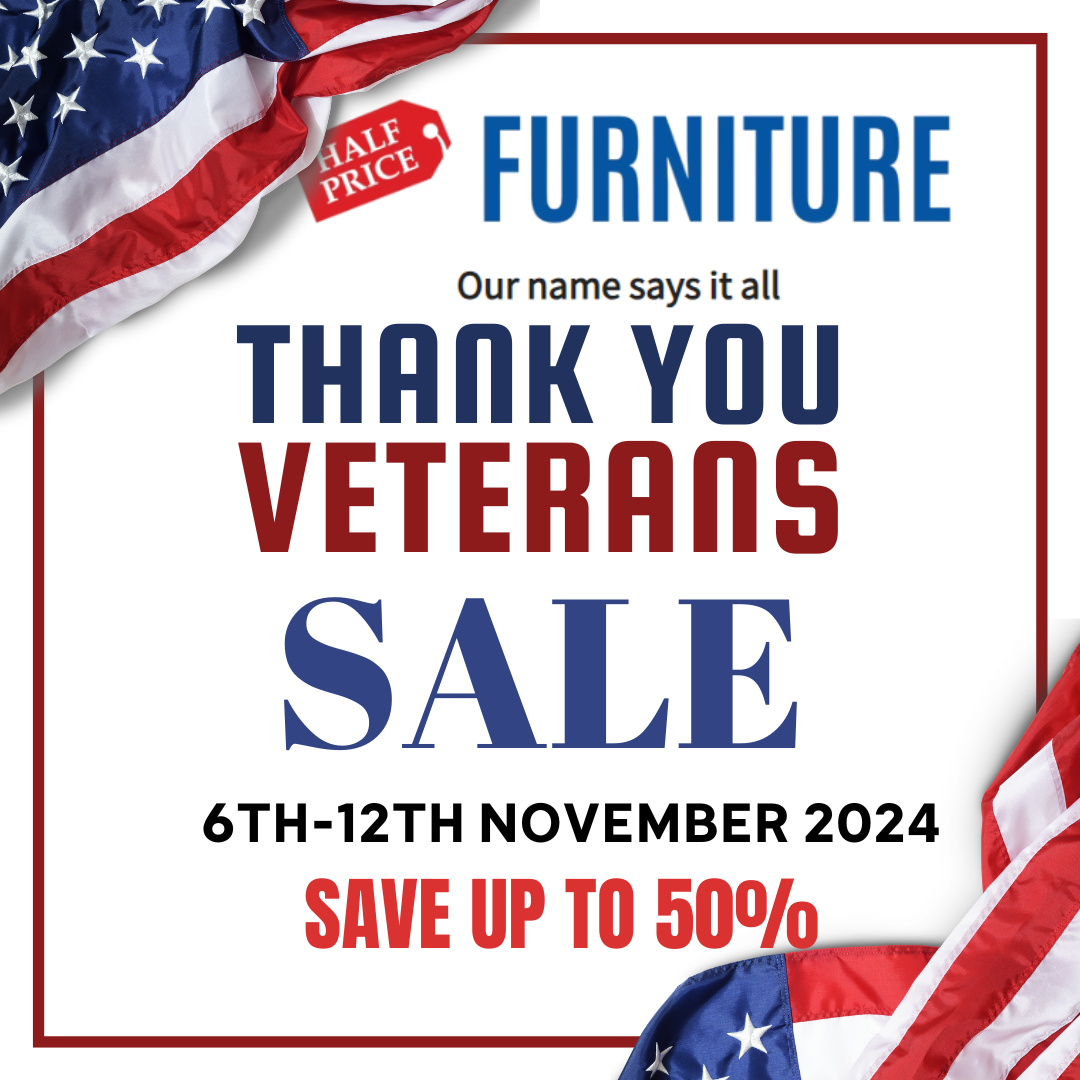 Veterans Day - Half Price Furniture